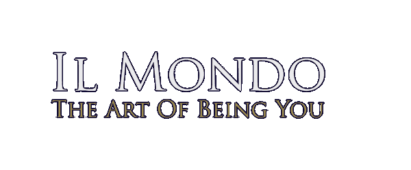Il Mondo - The Art Of Being You